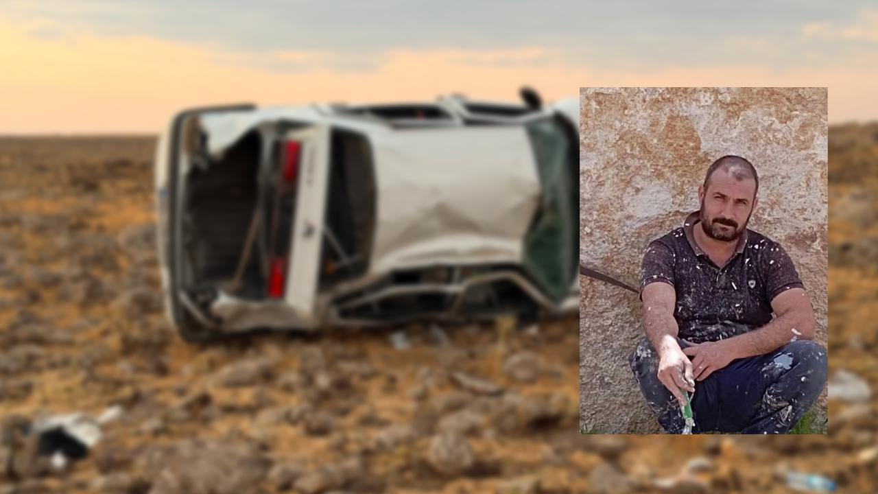 Urfa'daki kazada ağır yaralanan kişi hayatını kaybetti!