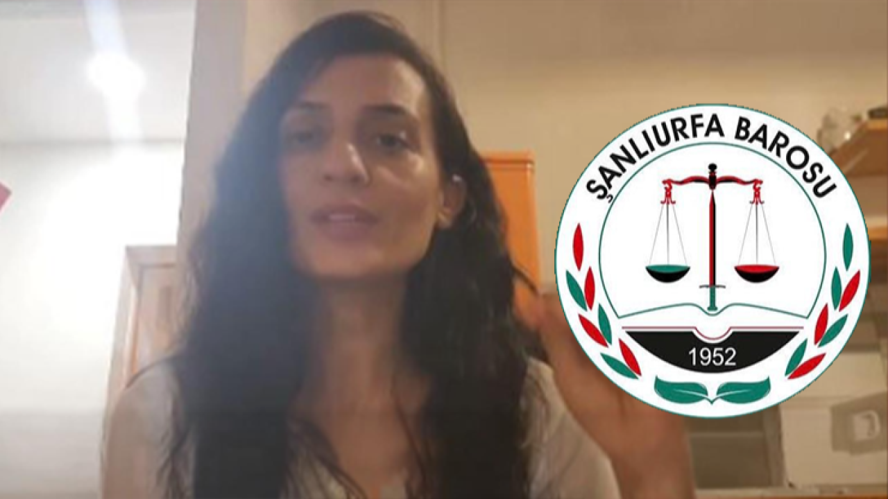 Urfa Barosu Feride Durdu hakkında suç duyurusunda bulundu!