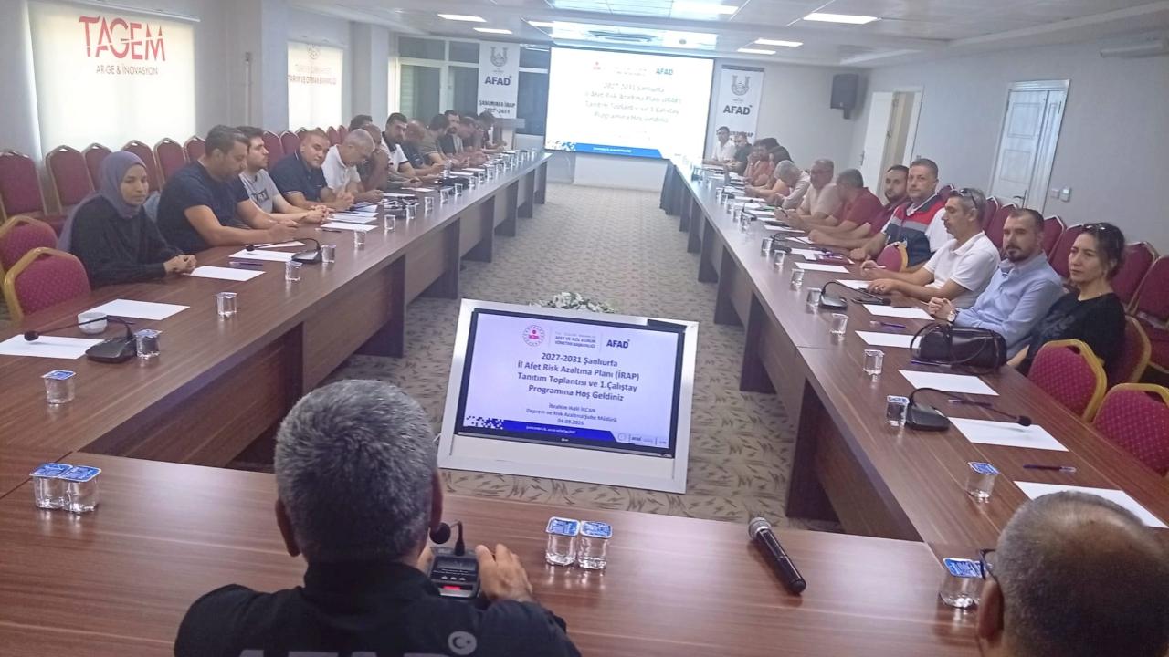 Urfa’da afet riskleri masaya yatırıldı!
