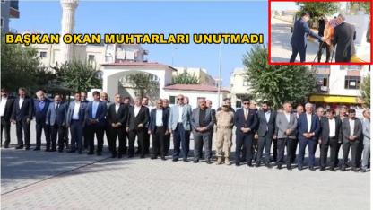 Başkan Okan Muhtarları Unutmadı