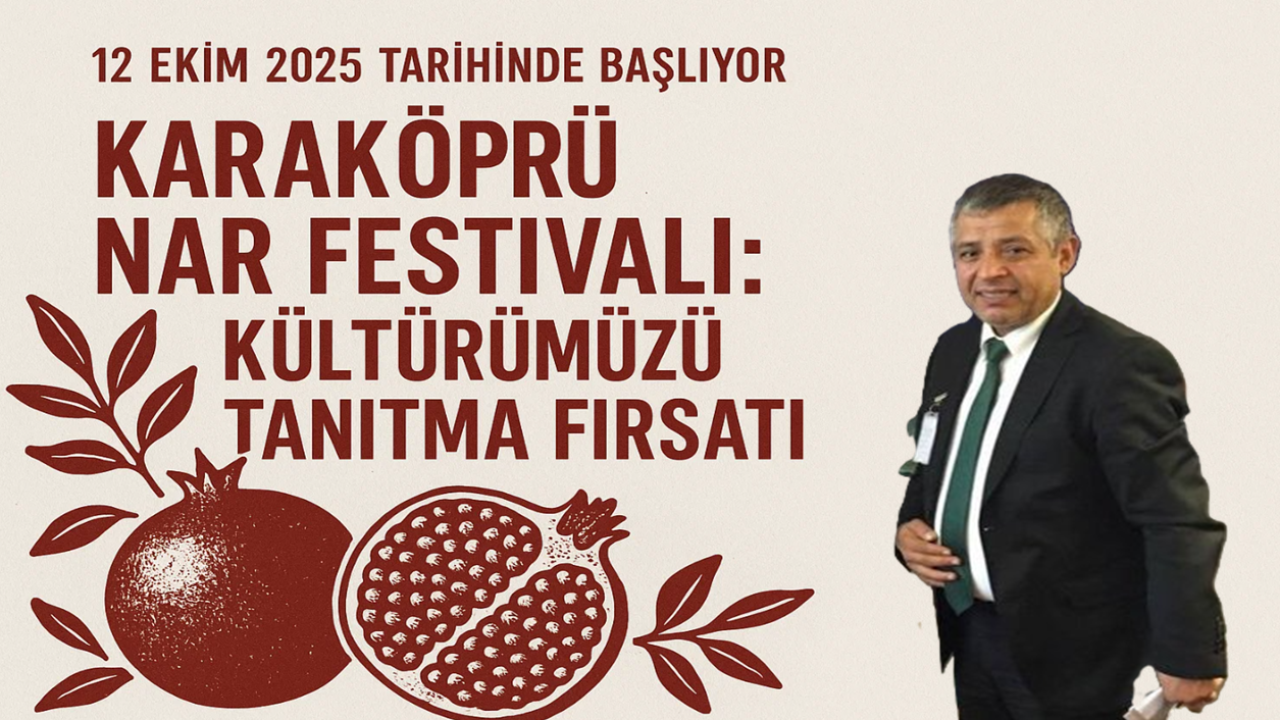 Karaköprü Nar Festivali: Kültürümüzü Tanıtma Fırsatı