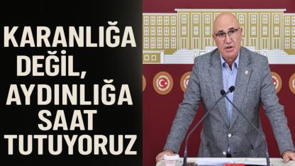 Karanlığa Değil, Aydınlığa Saat Tutuyoruz