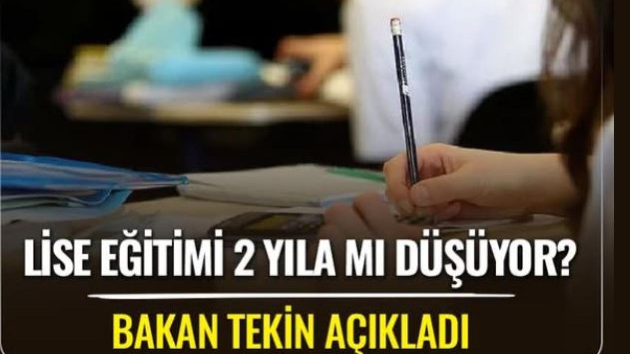 Lise 2 Yıla Mı Düşüyor?