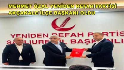 Mehmet Özal Yeniden Refah Partisi Akçakale İlçe Başkanı Oldu