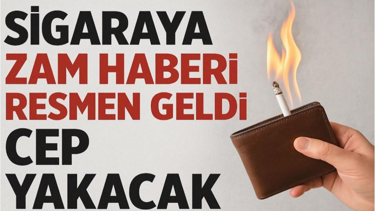Sigaraya Zam Haberi Resmen Geldi, Cep Yakacak
