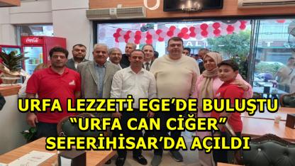 Urfa Lezzeti Ege’de Buluştu: “Urfa Can Ciğer” Seferihisar’da Açıldı