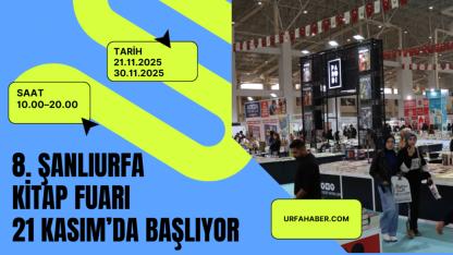 8. Şanlıurfa Kitap Fuarı 21 Kasım’da Başlıyor