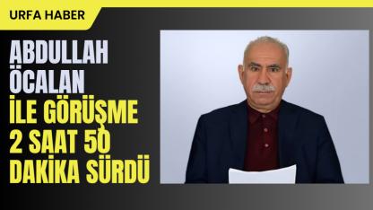 Abdullah Öcalan ile Görüşme 2 Saat 50 Dakika Sürdü