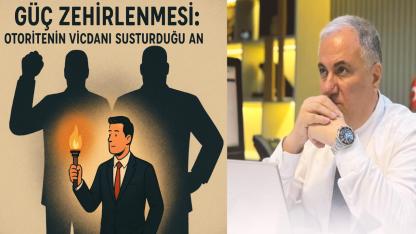Güç Zehirlenmesi: Otoritenin Vicdanı Susturduğu An