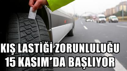 Kış Lastiği Zorunluluğu 15 Kasım’da Başlıyor