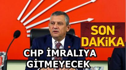 Son Dakika... CHP'nin İmralı Kararı Belli Oldu!