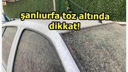 Suriye’den Gelen Toz Şanlıurfa’yı Boğdu: Uzmanlar Alarmda!”