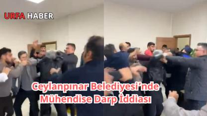Ceylanpınar Belediyesi’nde Mühendise Darp İddiası