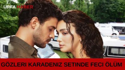 Gözleri KaraDeniz Setinde Feci Ölüm