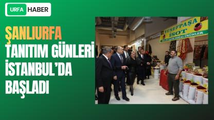 Şanlıurfa Tanıtım Günleri İstanbul’da Başladı