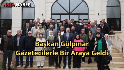 Başkan Gülpınar Gazetecilerle Bir Araya Geldi