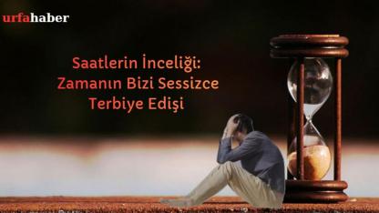 Saatlerin İnceliği: Zamanın Bizi Sessizce Terbiye Edişi
