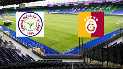 Çaykur Rizespor – Galatasaray karşılaşması saat kaçta?