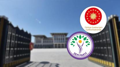 DEM Heyeti Cumhurbaşkanı Erdoğan'la bir araya gelecek!