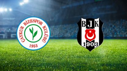 Beşiktaş - Çaykur Rizespor maçı ne zaman, saat kaçta, hangi kanalda?