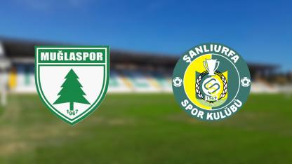 Muğlaspor - Şanlıurfaspor Play-Off maçı saat kaçta?
