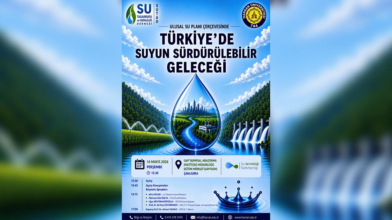 Urfa'da Türkiye’de suyun sürdürülebilir geleceği ele alınacak!
