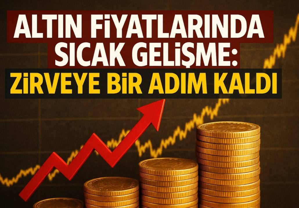 Altın Fiyatlarında Sıcak Gelişme: Zirveye Bir Adım Kaldı!