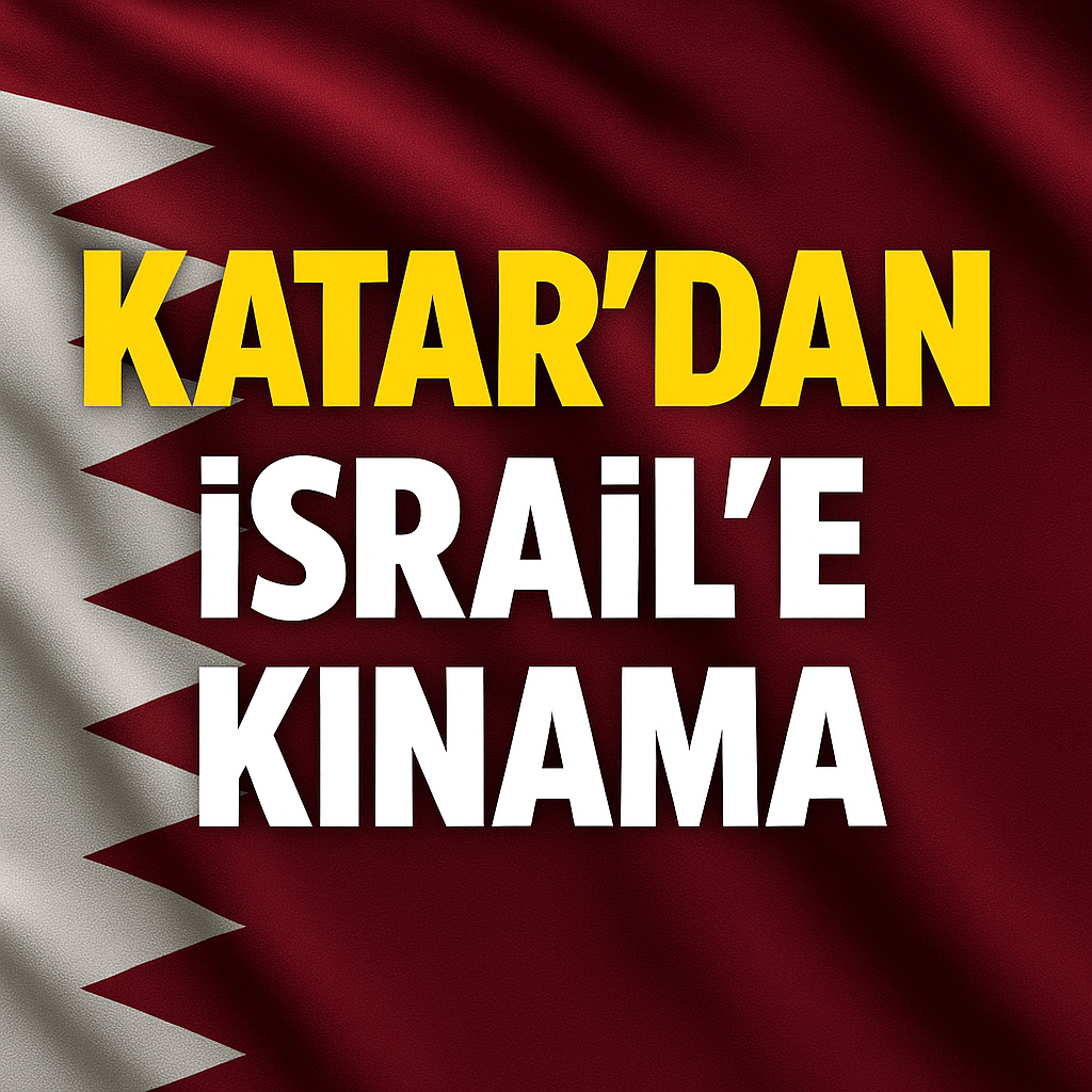 Katar İsrail’e Tepkili: Saldırılar Kabul Edilemez!