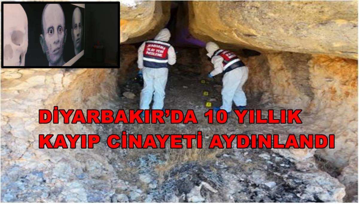 Diyarbakır’da 10 Yıllık Kayıp Cinayeti Aydınlandı