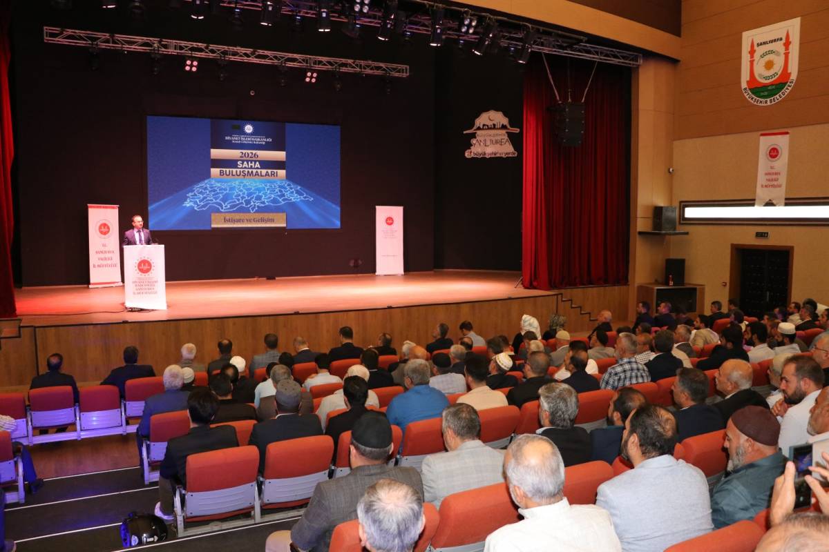 Diyanet İşleri Başkanlığı tarafından düzenlenen “2026 Saha Buluşmaları” Şanlıurfa’da gerçekleştirildi