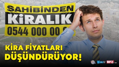 Urfa’da Kiralar El Yakıyor, Vatandaş Zorlanıyor!