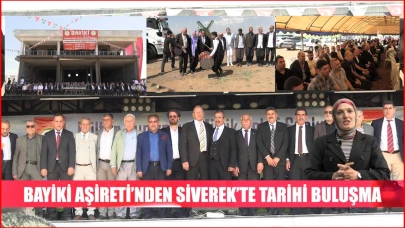 Bayiki Aşireti'nden Siverek'te Tarihi Buluşma!